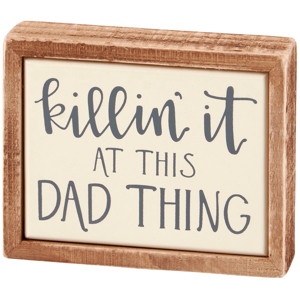 Killin' It Dad Sign