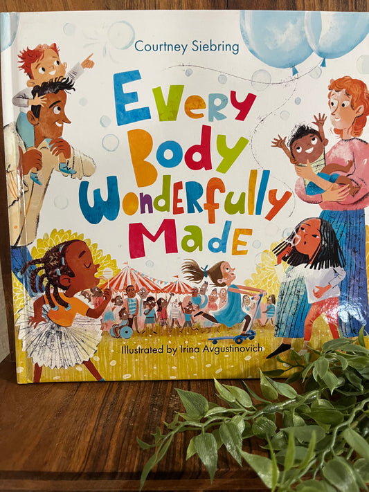 Every Body Wonderfully Made