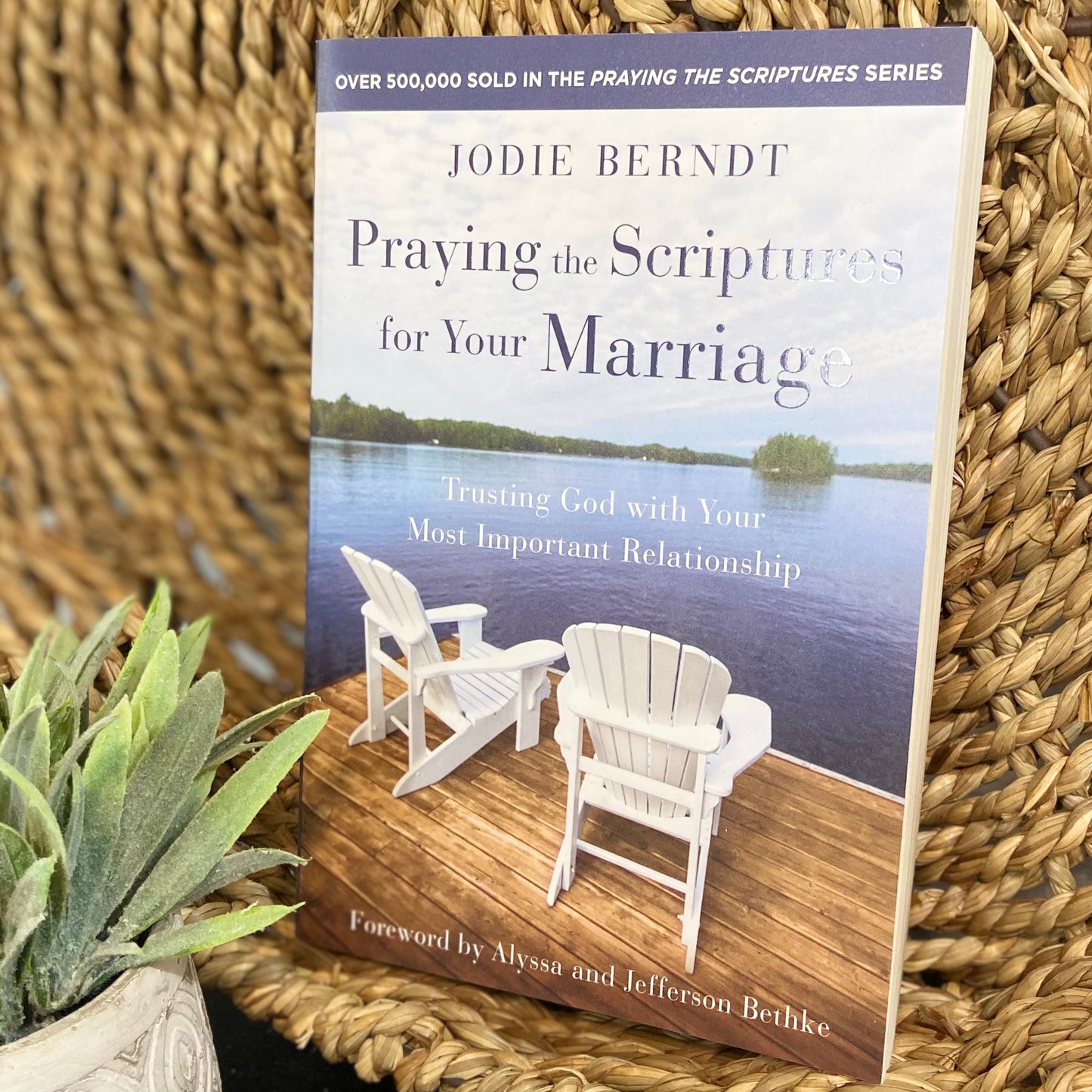 Praying the Scriptures for Your Marriage