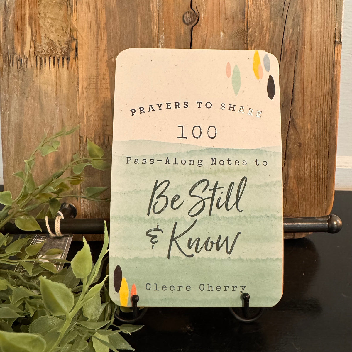 100 Pass-Along Notes to Be Still and Know