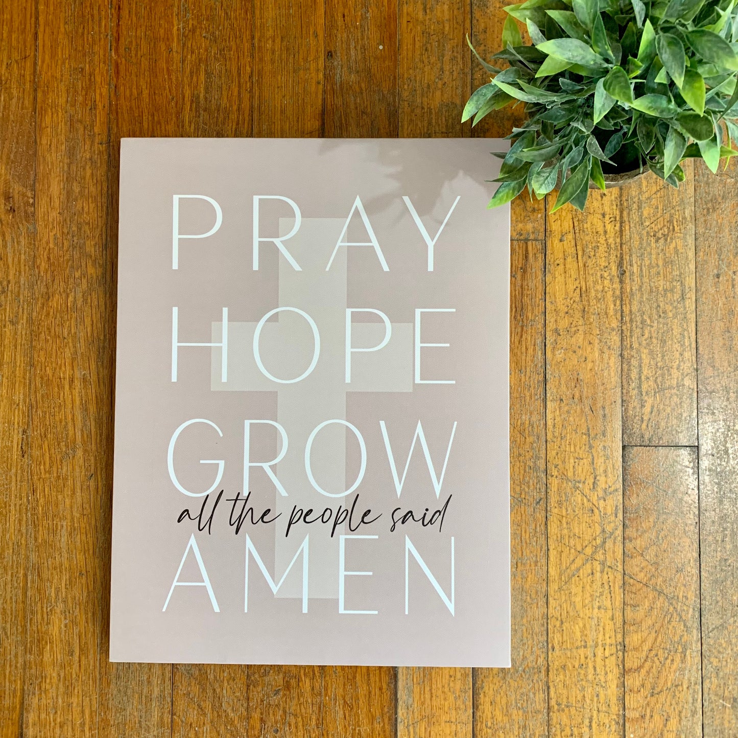 WallSign-PrayHopeGrow.jpeg