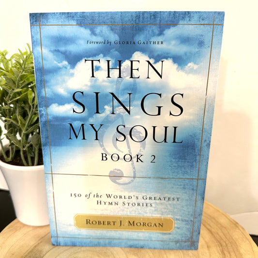 Then Sings My Soul Book 2