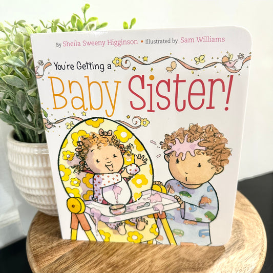 You're Getting a Baby Sister!
