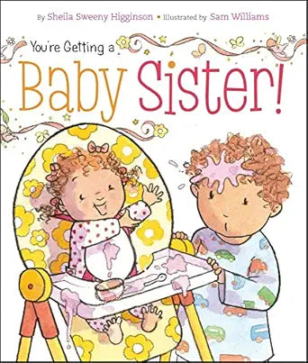 You're Getting a Baby Sister!