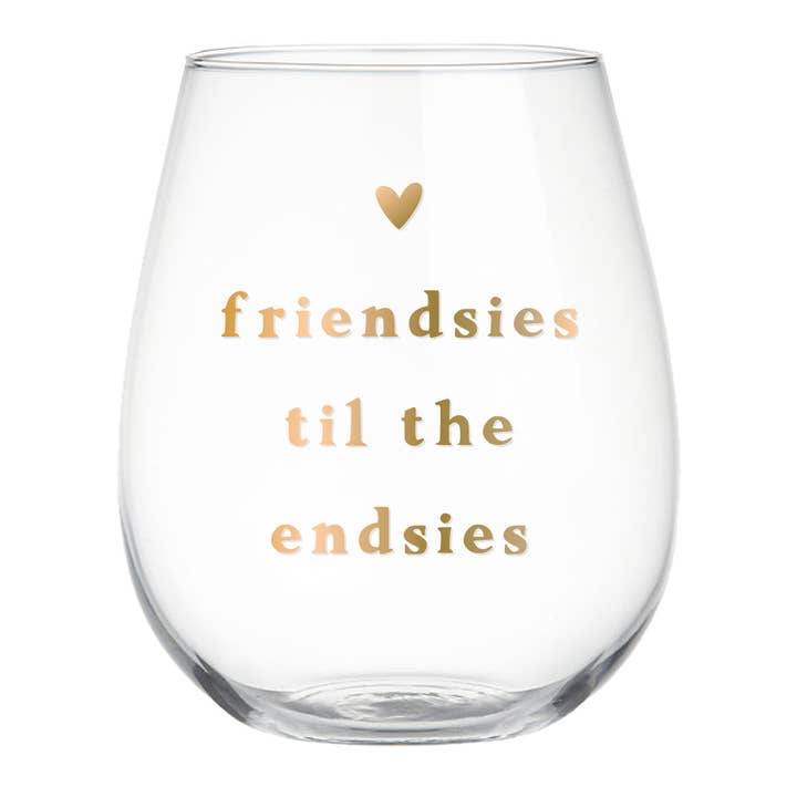 Friendsies Til the Endsies Wine Glass