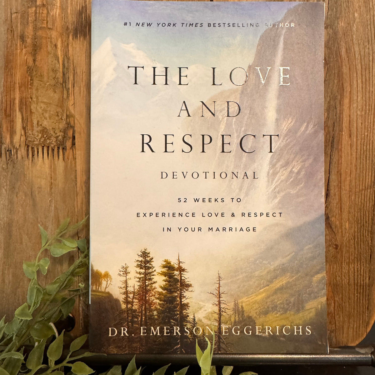 The Love and Respect Devotional: 52 Weeks to Experience Love & Respect in Your Marriage