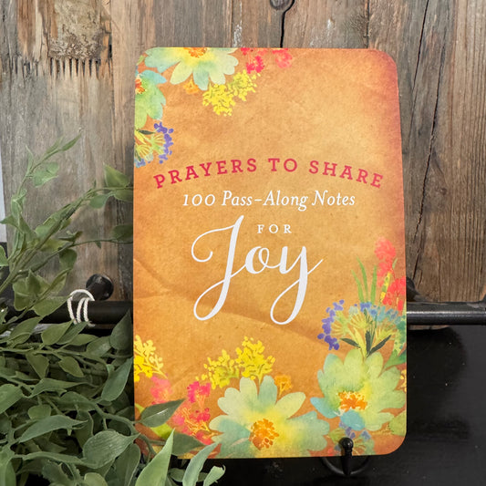 100 Pass Along Notes for Joy: Prayers to Share: