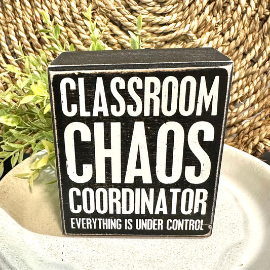 Classroom Chaos Coordinator Sign