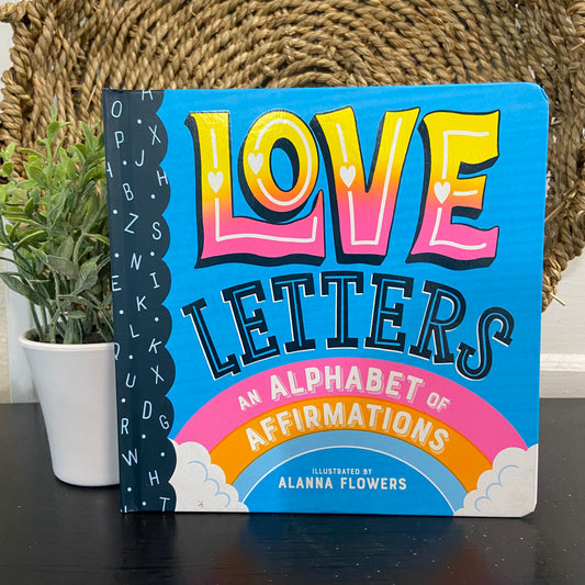 Love Letters: An Alphabet of Affirmations