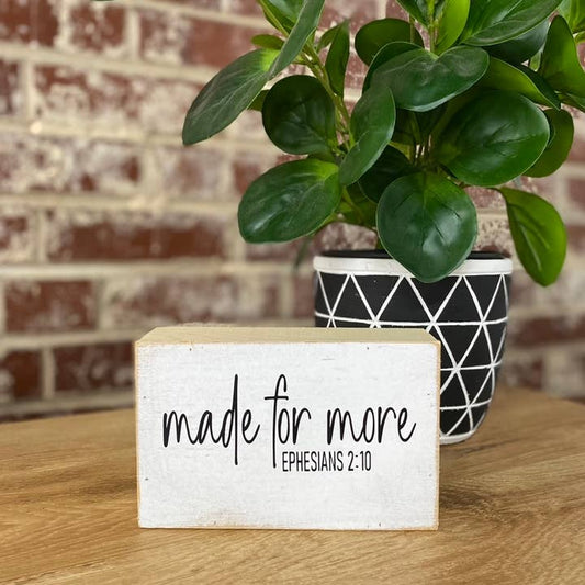 Made For More Sign