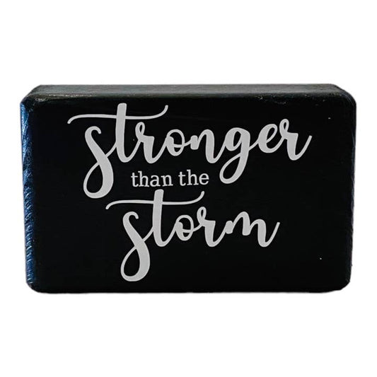 Stronger Than the Storm Sign